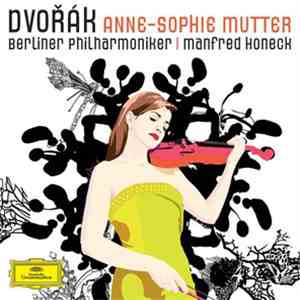 Dvořák - Anne-Sophie Mutter, Berliner Philharmoniker, Manfred Honeck - Violin Concerto flac download