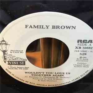 Family Brown  - Wouldn't You Love Us Together Again flac download