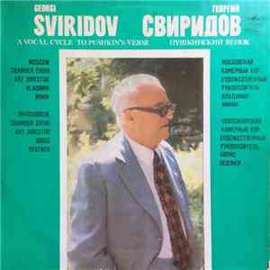 Georgi Sviridov - A Vocal Cycle To Pushkin's Verse = Пушкинский Венок flac download