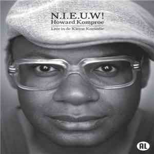 Howard Komproe - N.I.E.U.W! Live In De Kleine Komedie flac download