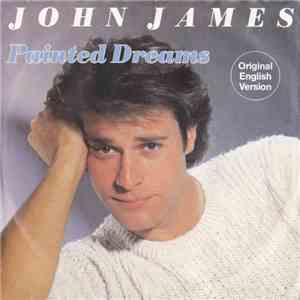 John James  - Painted Dreams flac download