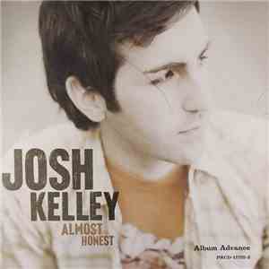 Josh Kelley - Almost Honest flac download