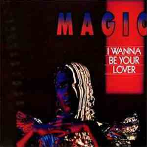 Magic  - I Wanna Be Your Lover flac download