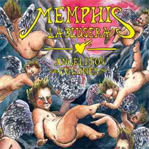 Memphis La Blusera - Angelitos Culones flac download