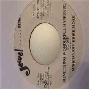 Missionary Essie Moss - Something Wonderful Happened To Me flac download