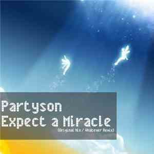 Partyson - Expect A Miracle flac download