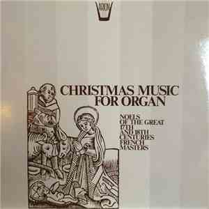 Raphael Tambyeff - Christmas Music For Organ (Noels Of The Great 17th And 18th Centuries French Masters) flac download