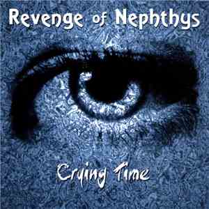 Revenge Of Nephthys - Crying Time flac download