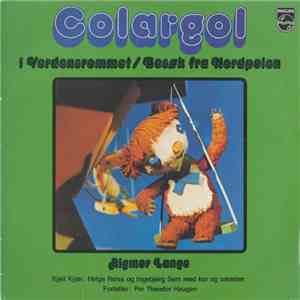 Rigmor Lange - Colargol I Verdensrommet / Besøk Fra Nordpolen flac download