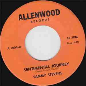 Sammy Stevens  - Sentimental Journey / Hey Good Lookin' flac download