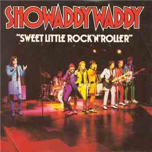 Showaddywaddy - Sweet Little Rock 'n' Roller flac download