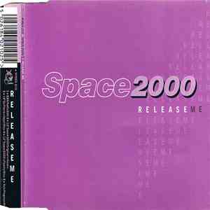 Space 2000 - Release Me flac download