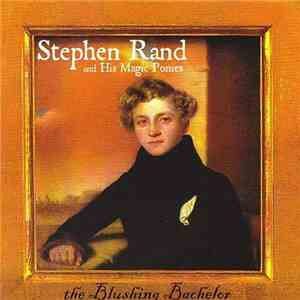 Stephen Rand - the Blushing Bachelor flac download