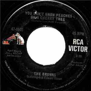The Browns  - You Can't Grow Peaches On A Cherry Tree flac download