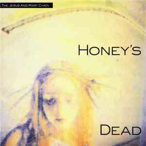 The Jesus And Mary Chain - Honey's Dead flac download