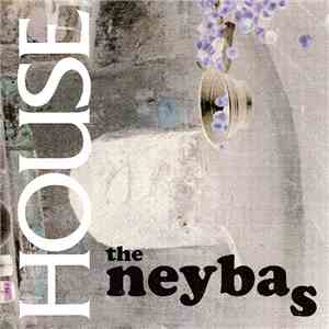 The Neybas - House flac download
