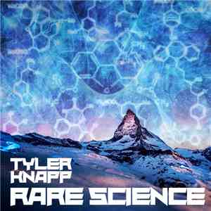 Tyler Knapp - Rare Science flac download