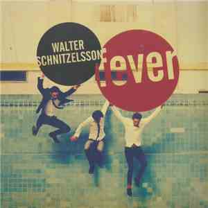 Walter Schnitzelsson - Fever flac download