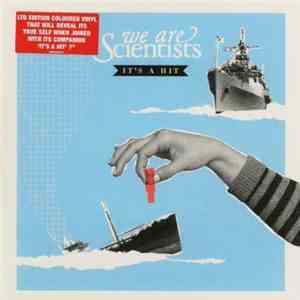 We Are Scientists - It's A Hit flac download