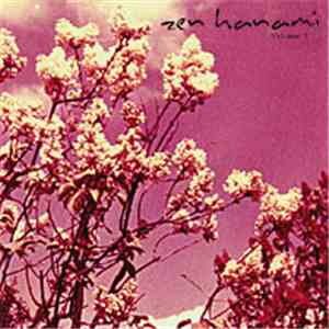 Zen Hanami - Zen Hanami - Volume 1 flac download