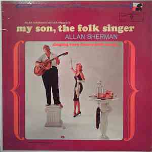 Allan Sherman - My Son, The Folk Singer flac download
