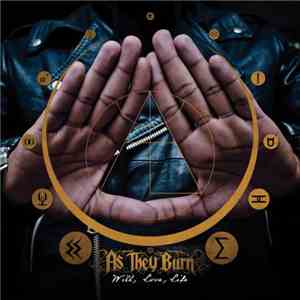 As They Burn - Will, Love, Life flac download