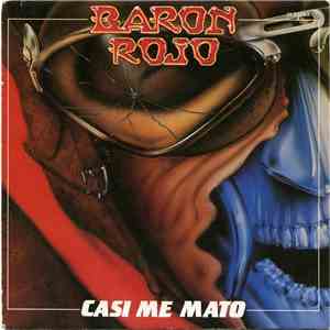 Barón Rojo - Casi Me Mato flac download