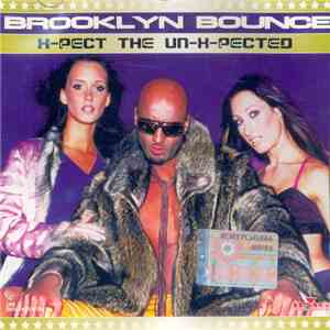 Brooklyn Bounce - X-Pect The Un-X-Pected flac download