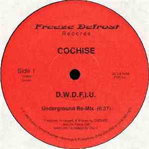 Cochise  - D.W.D.F.I.U. flac download