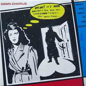 Dawn Chorus And The Blue Tits - When You Walk In The Room flac download