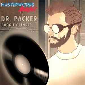 Dr. Packer - Boogie Grinder flac download