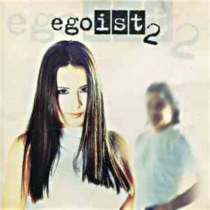 Egoist  - Egoist 2 flac download