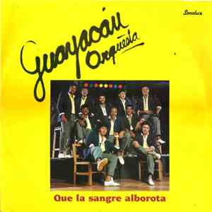 Guayacán Orquesta - Que La Sangre Alborota flac download