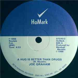 Joe Graham - Hug Is Better Than Drugs flac download