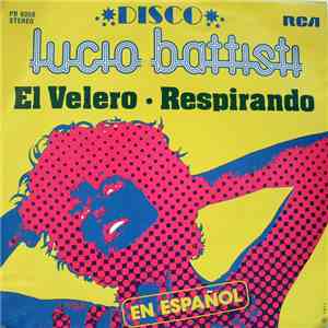 Lucio Battisti - El Velero / Respirando - En Español flac download