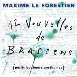 Maxime Le Forestier - 12 Nouvelles De Brassens (Petits Bonheurs Posthumes) flac download