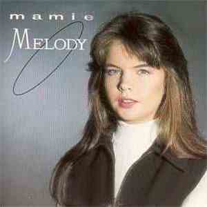 Melody  - Mamie flac download