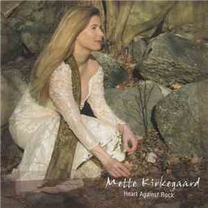Mette Kirkegaard - Heart Against Rock flac download