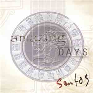 Santos  - Amazing Days flac download