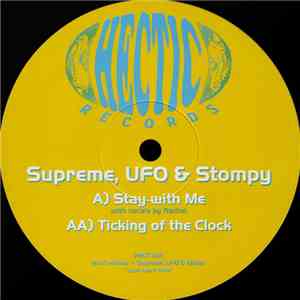 Supreme, UFO & Stompy - Stay With Me / Ticking Of The Clock flac download