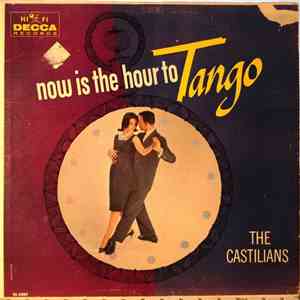 The Castilians - Now Is The Hour To Tango flac download