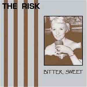 The Risk - Bitter Sweet flac download