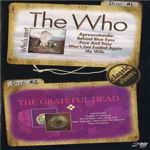 The Who, The Grateful Dead - Classic Albums: The Who / The Grateful Dead flac download