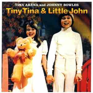 Tina Arena & Johnny Bowles - Tiny Tina & Little John flac download