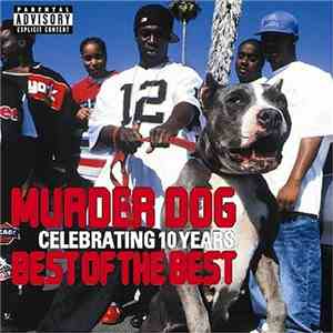 Various - Murder Dog Celebrating 10 Years - Best Of The Best flac download