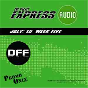 Various - Promo Only Express Audio DFF July 2015: Week 5 flac download