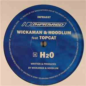 Wickaman & Hoodlum Feat Top Cat / Wickaman & Hoodlum - H2O / Pitch Shift (VIP) flac download