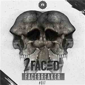 2Faced  - Facebreaker flac download