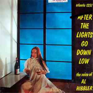 Al Hibbler - After The Lights Go Down Low flac download