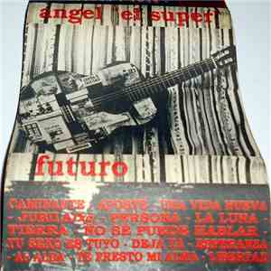 Angel El Super - Futuro flac download